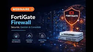 Miniature : Webinaire  - FortiGate Firewall