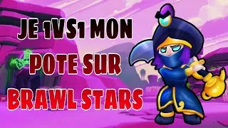 Miniature : JE 1VS1 MON POTE SUR BRAWL STARS !!!