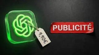 Miniature : La publicité arrive sur Chat GPT, le cauchemar commence...