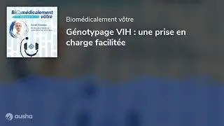 Miniature : Génotypage VIH : une prise en charge facilitée