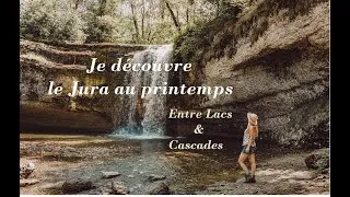 Miniature : Lacs et cascades - Roadtrip printanier dans le Jura sous l'oeil d'une micro-aventurière !