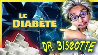 Miniature : Le DIABÈTE expliqué | Docteur Biscotte #8