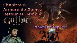 Miniature : Gothic 1 Remake Playthrough #9 ! Gomez, son Armure et retour au Temple !