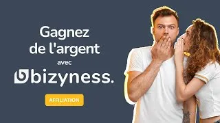 Miniature : Affiliation ⎮ Devenir partenaire de Bizyness et gagnez de l'argent