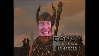 Miniature : How to have fun in Conan Enhanced
