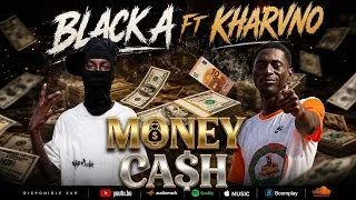 Miniature : Black A - MONEY CASH (ft . KHARVNO) [Official Audio]