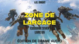 Miniature : Zone de Largage - Un drame audio de science-fiction - Escouade Sever 1