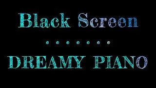 Miniature : Dreamy Piano | Dark Screen | Sleep Music Piano | Black Screen Sleep Music | 10 Hours