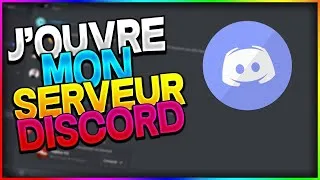 Miniature : J'OUVRE MON  NOUVEAU SERVEUR DISCORD !
