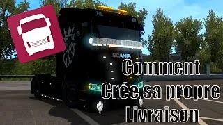 Miniature : Comment Créer sa PROPRE LIVRAISON avec le Logiciel Trucky | ETS 2 / ATS !