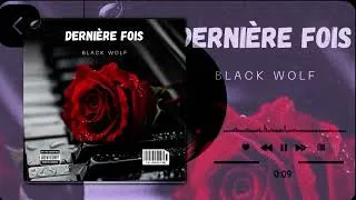 Miniature : BLACK WOLF_Dernière Fois 