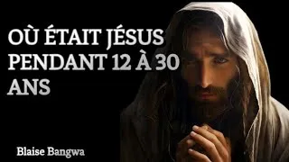 Miniature : JÉSUS| Où était Jésus pendant 12 à 30 ans (les années perdue de Jésus)