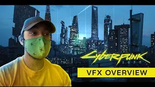 Miniature : Bienvenue à NightCity !  Cyberpunk VFX Overview