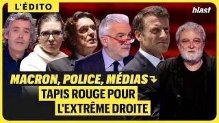 Miniature : MACRON, POLICE, MÉDIAS : TAPIS ROUGE POUR L'EXTRÊME DROITE