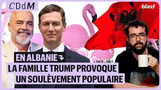 Miniature : EN ALBANIE, LA FAMILLE TRUMP PROVOQUE UN SOULÈVEMENT POPULAIRE ?