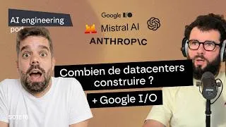 Miniature : Combien de datacenters la France doit construire ? (+ Google I/O and Anthropic news)
