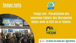 Miniature : Temps fort : Présentation des nouveaux Cahiers des Ressources Huiles avec la SCIC de la Tuilerie