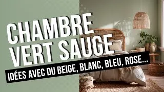 Miniature : Chambre vert sauge : 100 idées pour une ambiance naturelle et apaisante