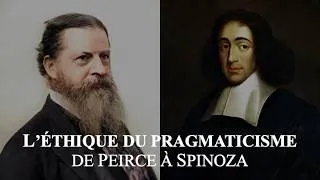 Miniature : L'éthique du pragmaticisme : de Peirce à Spinoza (communication à l'UQAM)