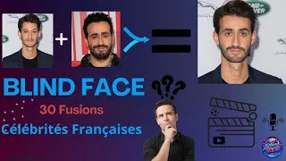Miniature : BLIND-FACE , 60 Célébrités françaises à trouver !! (FACE-SWAP)