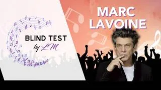 Miniature : Blindtest spécial Marc Lavoine (25 extraits)