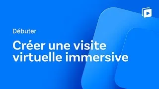 Miniature : Créer une visite virtuelle immersive dans le web