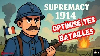 Miniature : Optimise tes Batailles avec cette technique - Supremacy 1914
