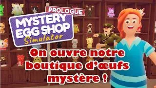 Miniature : Mystery Egg Shop Simulator Prologue : On gère notre boutique de d'œufs mystères !