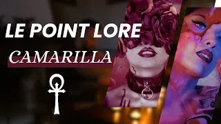 Miniature : Le point lore : Camarilla - Vampire la Mascarade #jdr