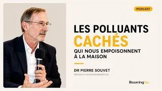 Miniature : Pierre Souvet : les polluants cachés qui nous empoisonnent à la maison #santé #toxique #pollution 