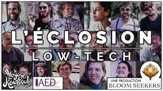 Miniature : L'Éclosion LOW-TECH - [Documentaire] --ENGLISH & ESPAÑOL SUBS--