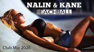 Miniature : Nalin & Kane - Beachball ♫ Club Mix 2026 ♫