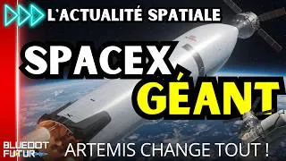 Miniature : SpaceX voit GIGANTESQUE | Blue Origin se relève | Artemis évolue ! | Actualité spatiale #157🔥| BDF🌎