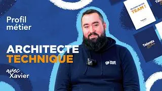 Miniature : Profil métier d'architecte technique avec Xavier