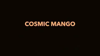 Miniature : Cosmic Mango - I Might Like It