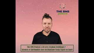 Miniature : 🎙️🌎 #20 Stephan Schillinger 🇫🇷 | Sciences et spiritualités face au dualisme corps/esprit en santé