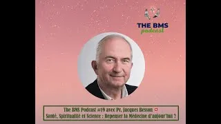 Miniature : 🎙️🌎 #19 Pr Jacques Besson 🇨🇭 | Santé, spiritualité et science : repenser la médecine d’aujourd’hui ?