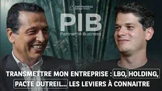 Miniature : Transmettre mon entreprise : LBO, holding, pacte Dutreil... les leviers à connaître