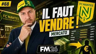 Miniature : ON DOIT VENDRE POUR RECRUTER ! 💰😬 | Directeur Sportif FC Nantes #fm26 #fcnantes