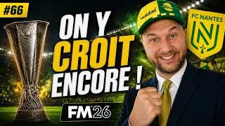 Miniature : ET SI ON ALLAIT VRAIMENT AU BOUT EN EUROPE ?! 🤯🏆 | Directeur Sportif FC Nantes #fcnantes #fm26