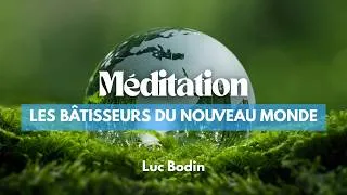 Miniature : Méditation : Les bâtisseurs du Nouveau Monde