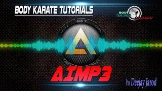 Miniature : BODY KARATE TUTORIALS : AIMP3 ET BPM