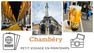 Miniature : Chambéry | un petit voyage | fin d’hiver 2021 et début du printemps 2022
