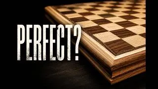 Miniature : I Tried to Build the Perfect Chess Board !
