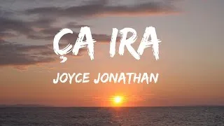 Miniature : Joyce Jonathan - Ça Ira (Paroles/Lyrics)