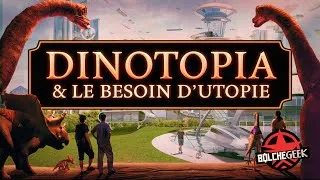 Miniature : DINOTOPIA : Le problème avec les UTOPIES