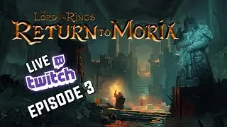 Miniature : On s'installe et on découvre la Moria ! VOD 3 - LOTR : Return to Moria  (Redif Twitch FR )
