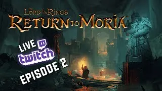 Miniature : On s'installe et on découvre la Moria ! VOD 2 - LOTR : Return to Moria  (Redif Twitch FR )