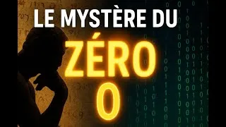 Miniature : Le Mystère du Zéro – L’idée qui a changé le monde