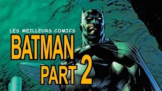 Miniature : Les meilleurs comics Batman PART 2